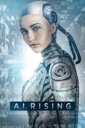 Download Film A.I. Rising (2019) Subtitle Indonesia Full Movie HD Bluray & Nonton Online Streaming mp4 LK21 zonafilm