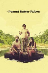 Download Film The Peanut Butter Falcon (2019) Subtitle Indonesia Full Movie MP4 Nonton Online Streaming