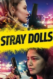 Download Film Stray Dolls (2020) Sub Indo